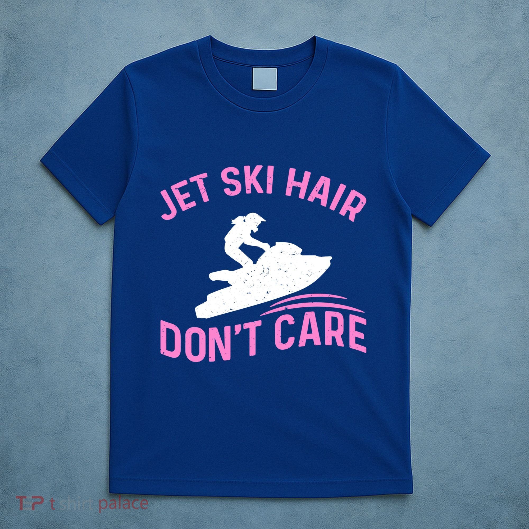 Jetski Funny Jet Skiing Jet Ski Hair DonT Care Cool Gift T-Shirt