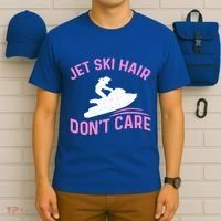 Jetski Funny Jet Skiing Jet Ski Hair DonT Care Cool Gift T-Shirt thumb 6