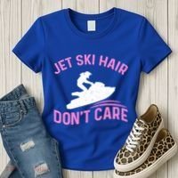 Jetski Funny Jet Skiing Jet Ski Hair DonT Care Cool Gift Women's T-Shirt thumb 3