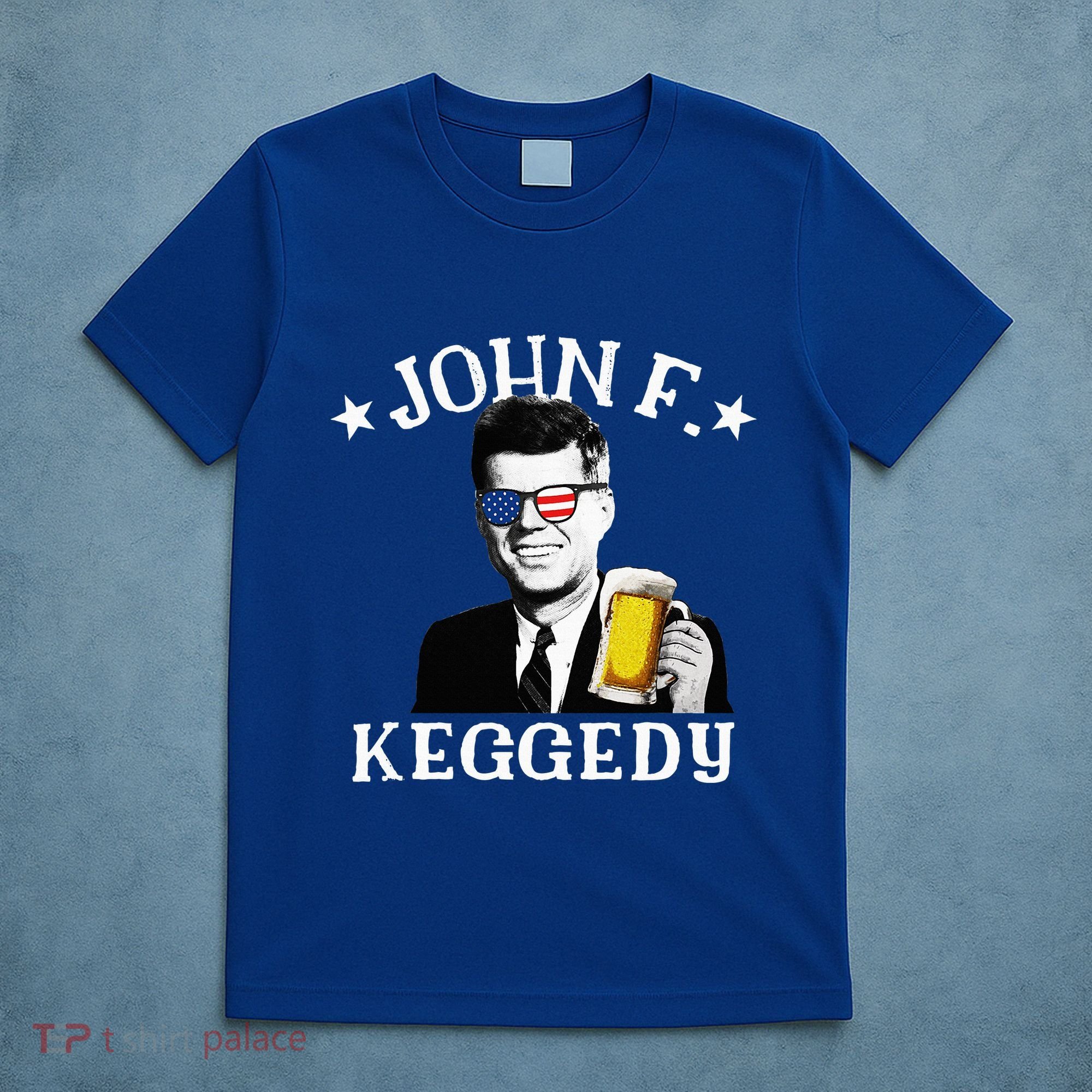 John F. Keggedy Drunk President Kennedy Jfk T-Shirt
