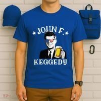 John F. Keggedy Drunk President Kennedy Jfk T-Shirt thumb 6