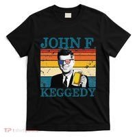 John F. Keggedy Drunk President Kennedy JFK 4th Of July T-Shirt thumb 0