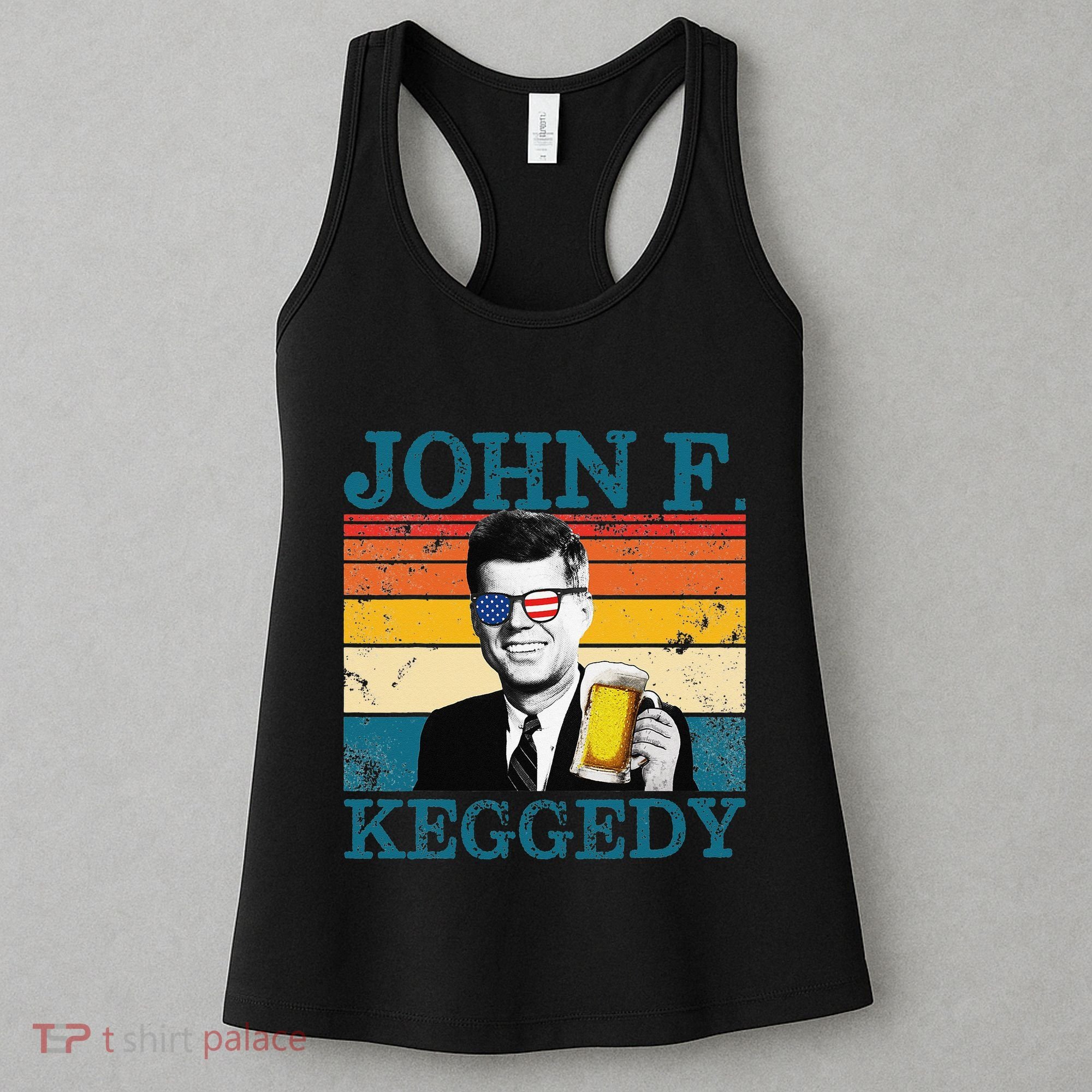 John F. Keggedy Drunk President Kennedy JFK 4th Of July Women's Tank Top