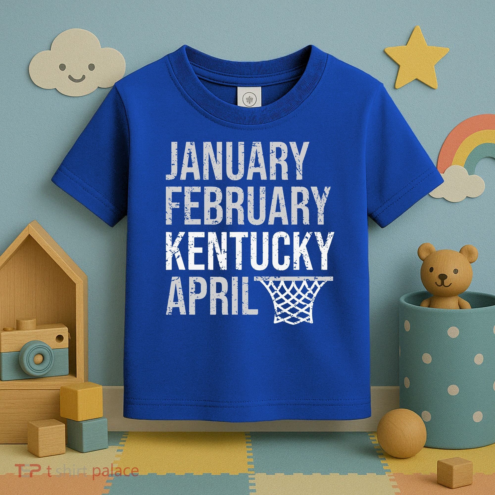 January February Kentucky April March Basketball Toddler T-Shirt