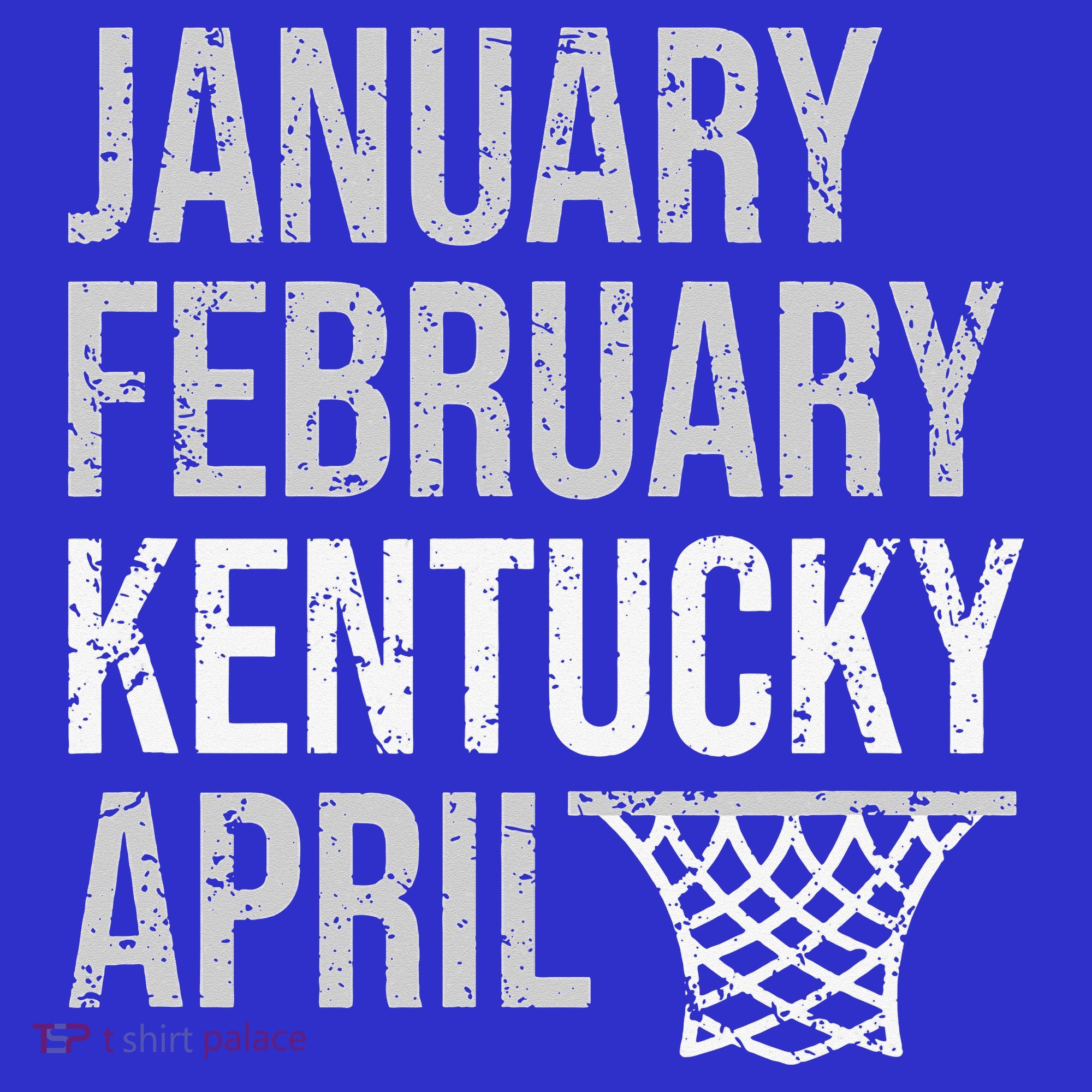 January February Kentucky April March Basketball Women's T-Shirt