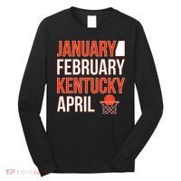 January February Kentucky April Basketball Long Sleeve Shirt thumb 0
