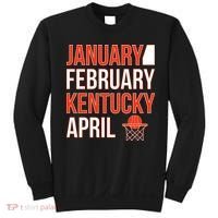 January February Kentucky April Basketball Sweatshirt thumb 0