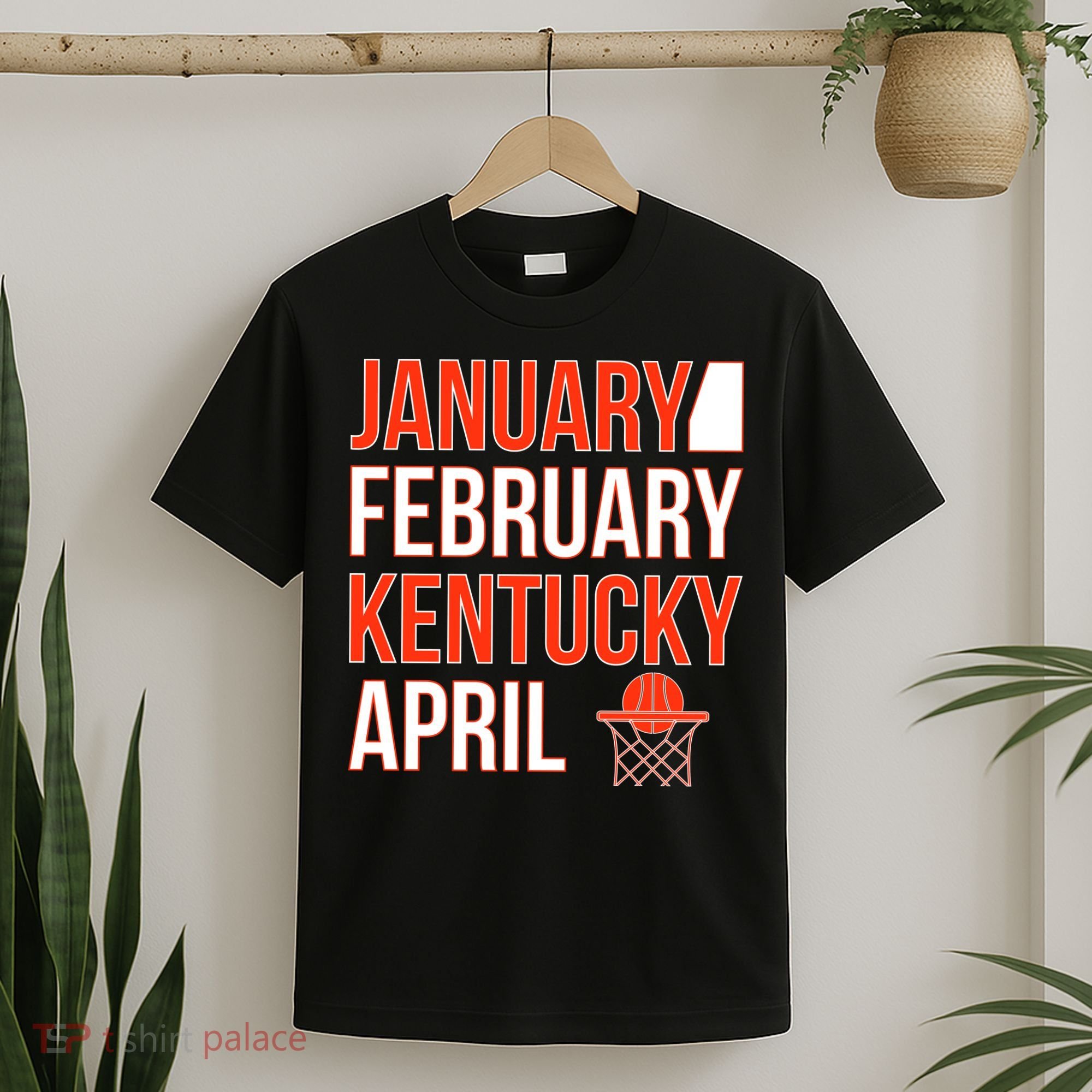 January February Kentucky April Basketball T-Shirt