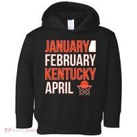 January February Kentucky April Basketball Toddler Hoodie thumb 0