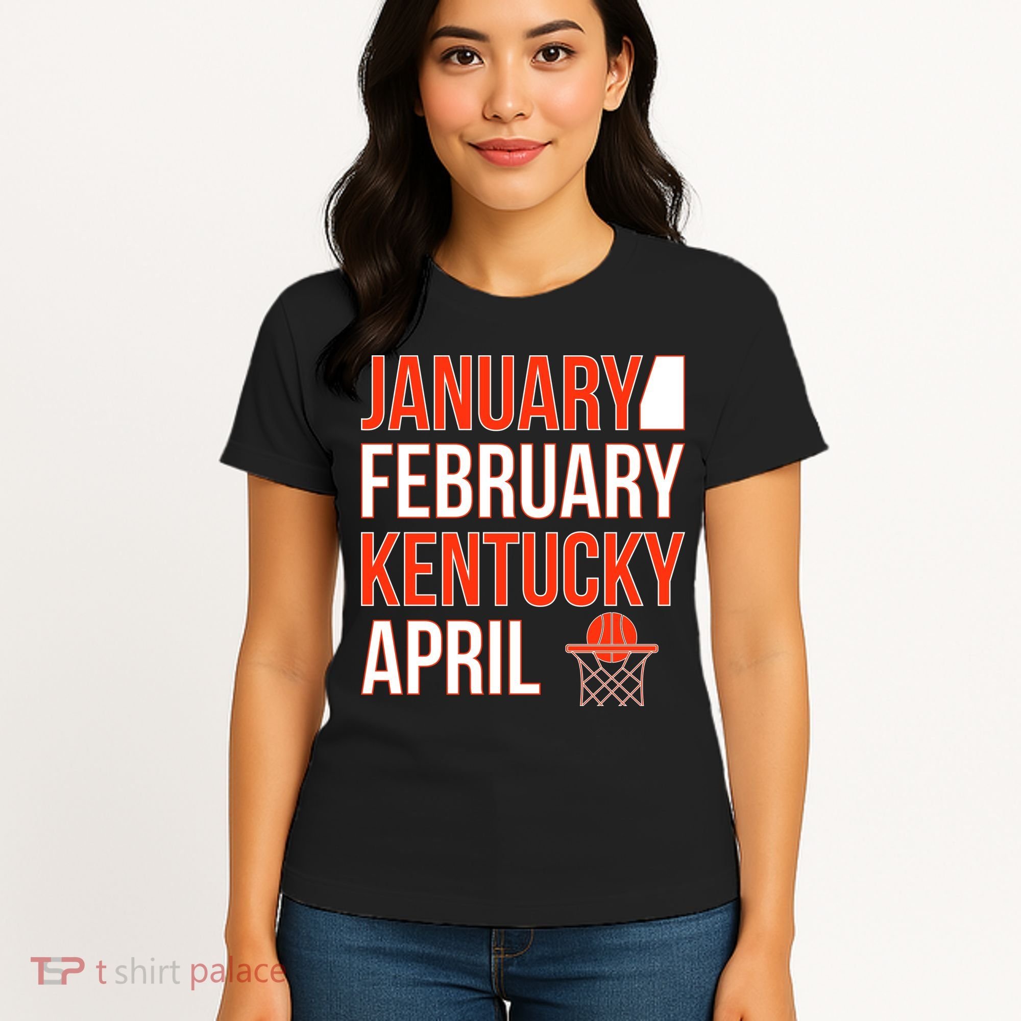 January February Kentucky April Basketball Women's T-Shirt