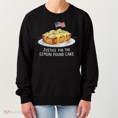 Justice For Lemon Pound Cake Women's Sweatshirt