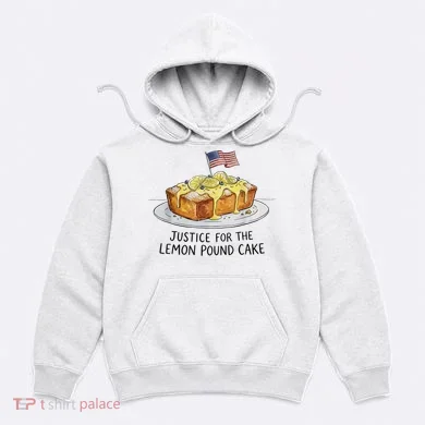 Justice For Lemon Pound Cake Hoodie