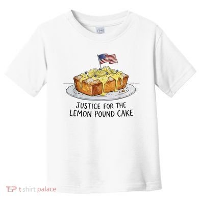 Justice For Lemon Pound Cake Toddler T-Shirt