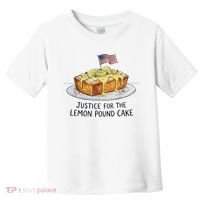 Justice For Lemon Pound Cake Toddler T-Shirt thumb 0