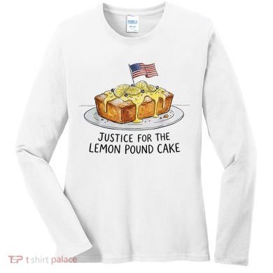 Justice For Lemon Pound Cake Women's Long Sleeve Shirt
