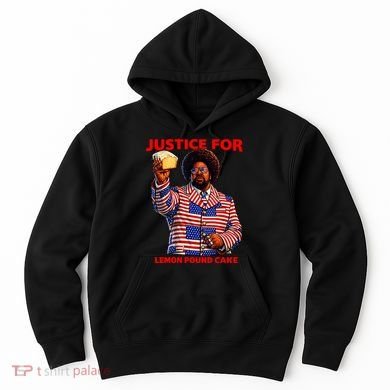 Justice For Lemon Pound Cake Hoodie