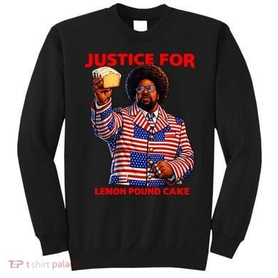Justice For Lemon Pound Cake Sweatshirt