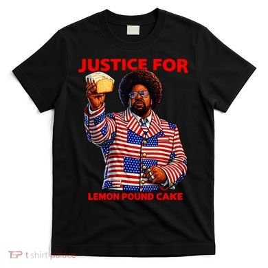 Justice For Lemon Pound Cake T-Shirt
