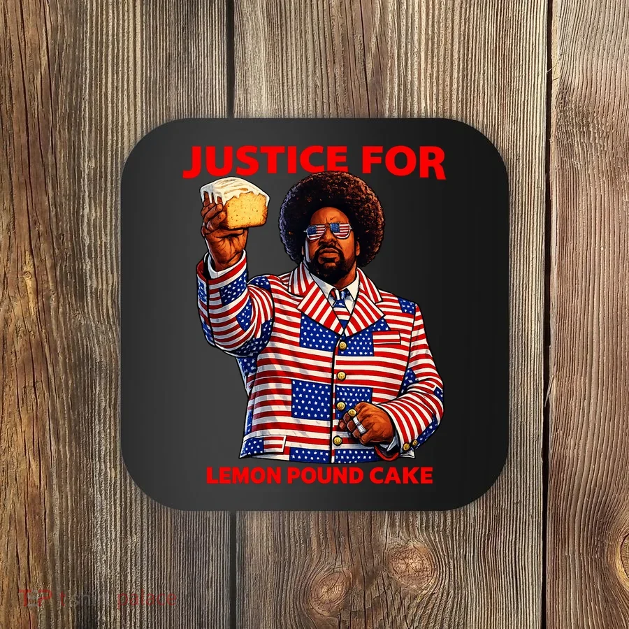Justice For Lemon Pound Cake Coaster