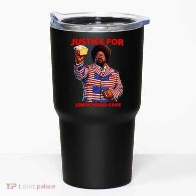 Justice For Lemon Pound Cake Tumbler