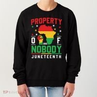Junenth Freedom Melanin Black Property Of Nobody Cute Gift Women's Sweatshirt thumb 0