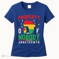 Junenth Freedom Melanin Black Property Of Nobody Cute Gift Women's T-Shirt thumb 0