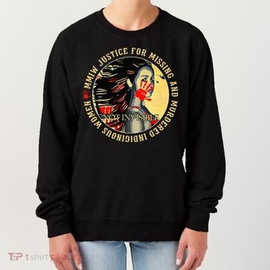 Justice For MMIW Missing Murdered Indigenous Resilient Women Women's Sweatshirt