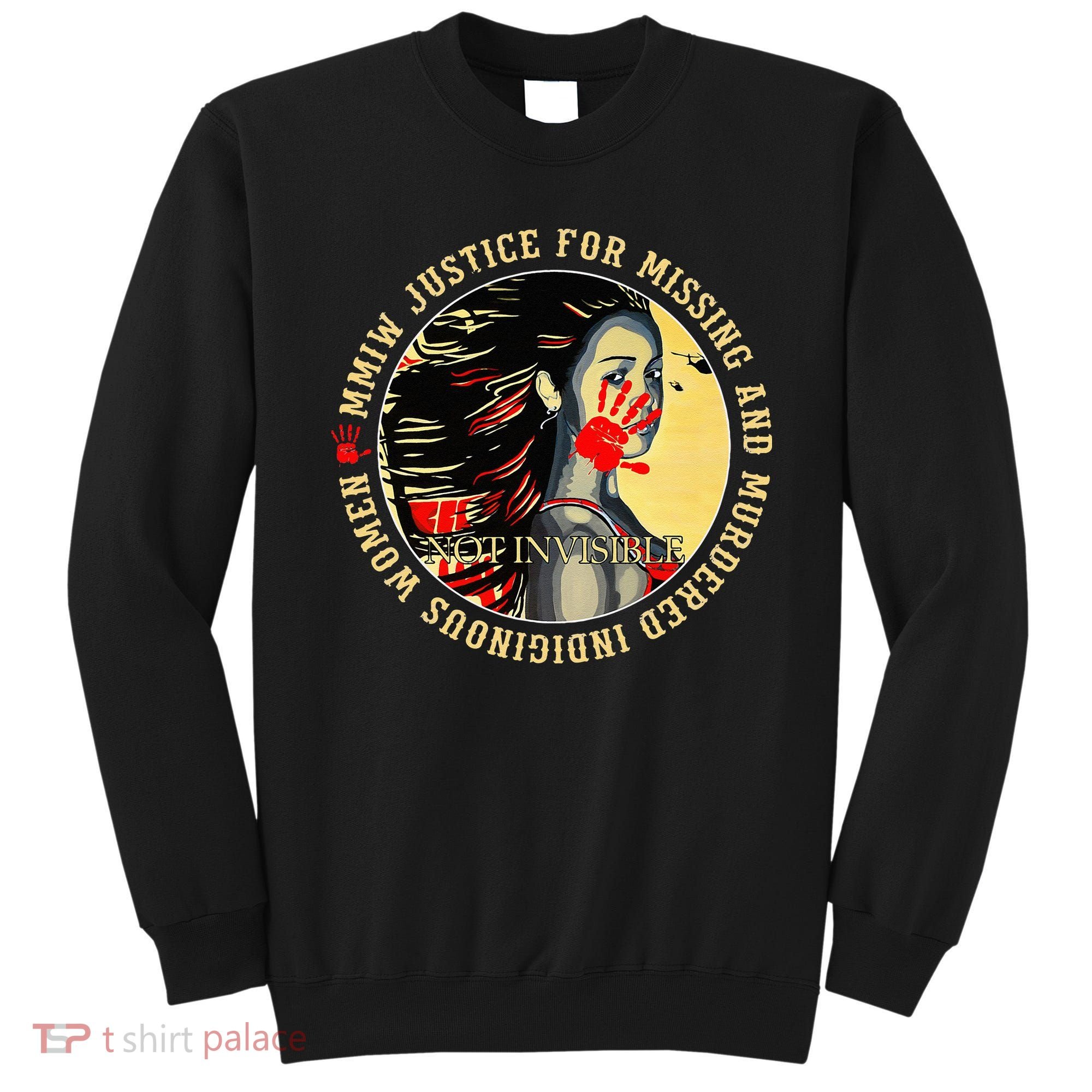 Justice For MMIW Missing Murdered Indigenous Resilient Women Sweatshirt
