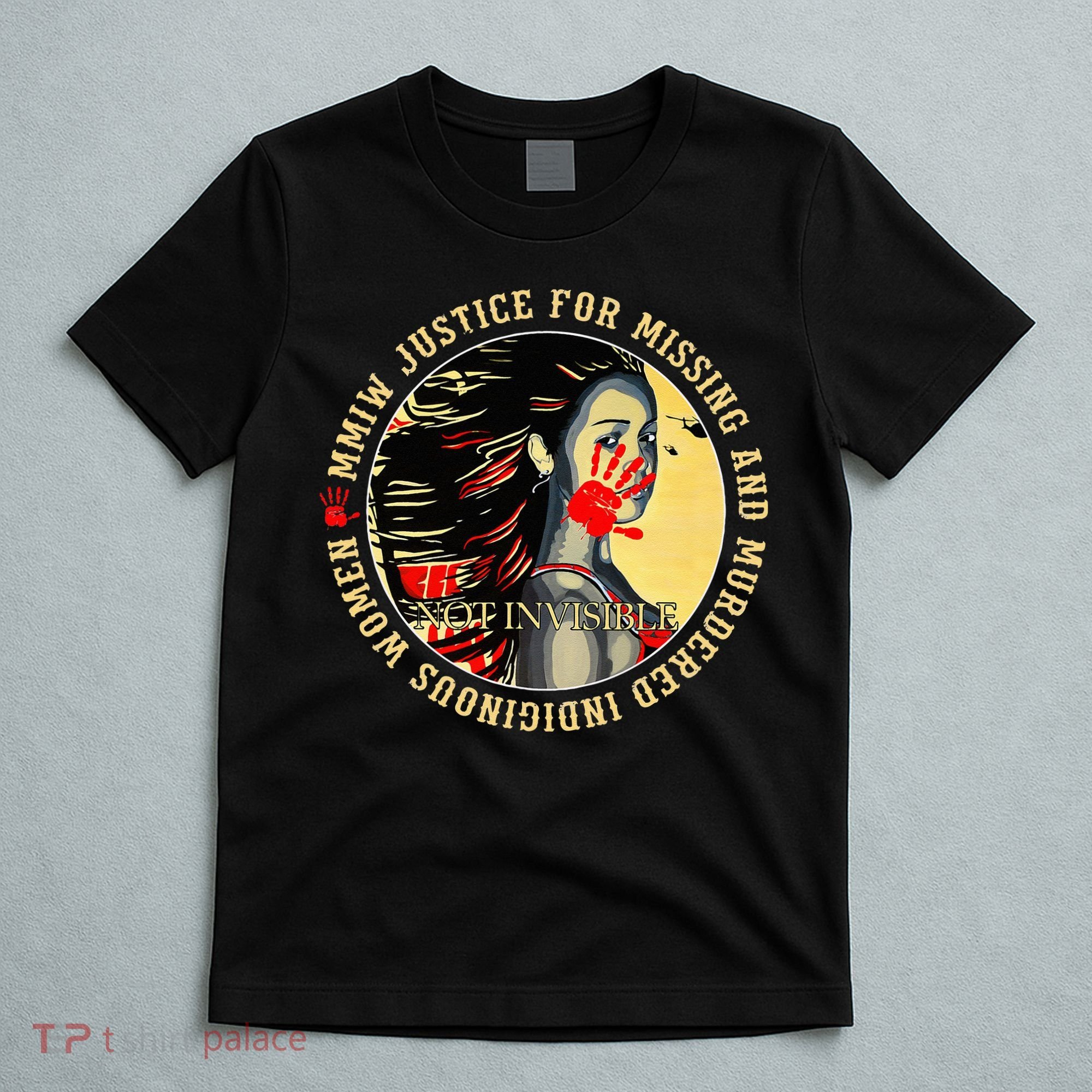 Justice For MMIW Missing Murdered Indigenous Resilient Women T-Shirt
