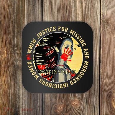 Justice For MMIW Missing Murdered Indigenous Resilient Women Coaster