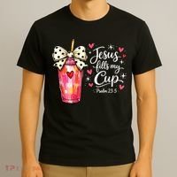 Jesus Fills My Cup Valentine Jesus Loves Me T-Shirt thumb 3