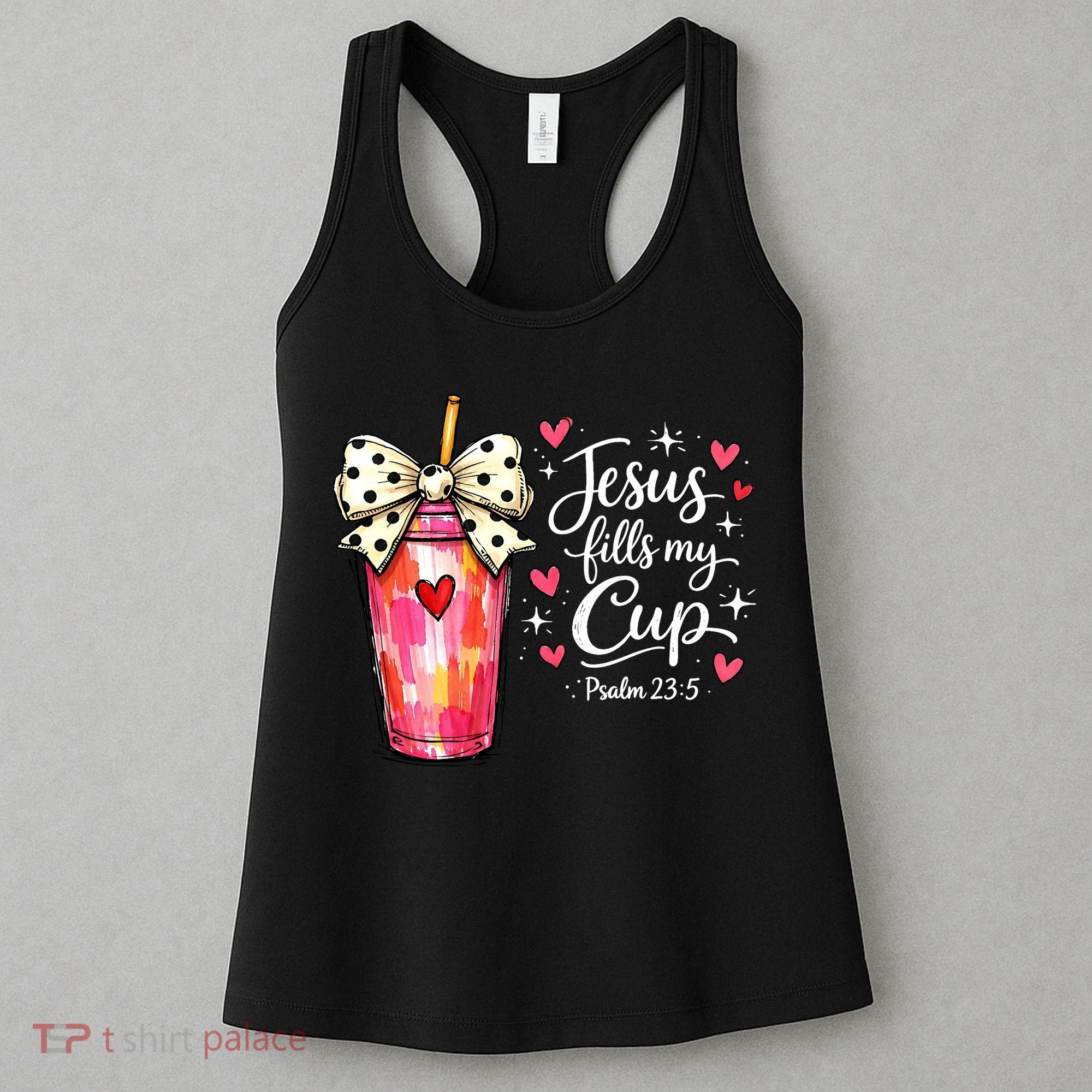 Jesus Fills My Cup Valentine Jesus Loves Me Women's Tank Top