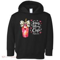 Jesus Fills My Cup Valentine Jesus Loves Me Toddler Hoodie thumb 0