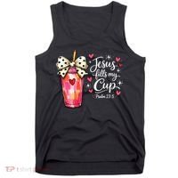 Jesus Fills My Cup Valentine Jesus Loves Me Tank Top thumb 0
