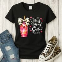 Jesus Fills My Cup Valentine Jesus Loves Me Women's T-Shirt thumb 3