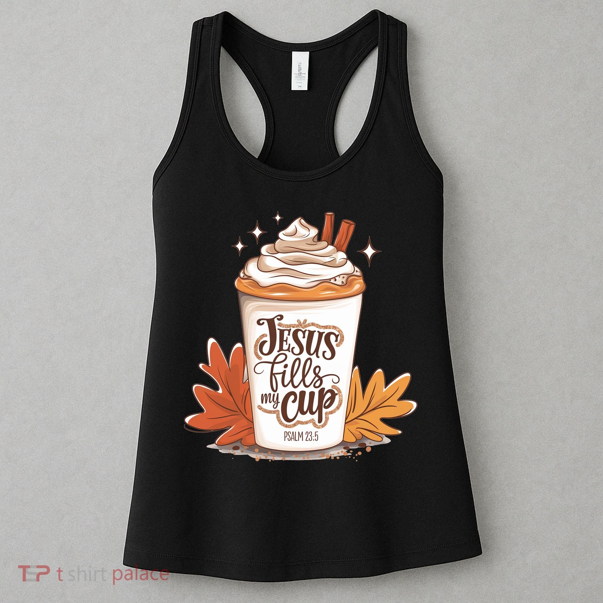 Jesus Fills My Cup Autumn Christian Women's Tank Top