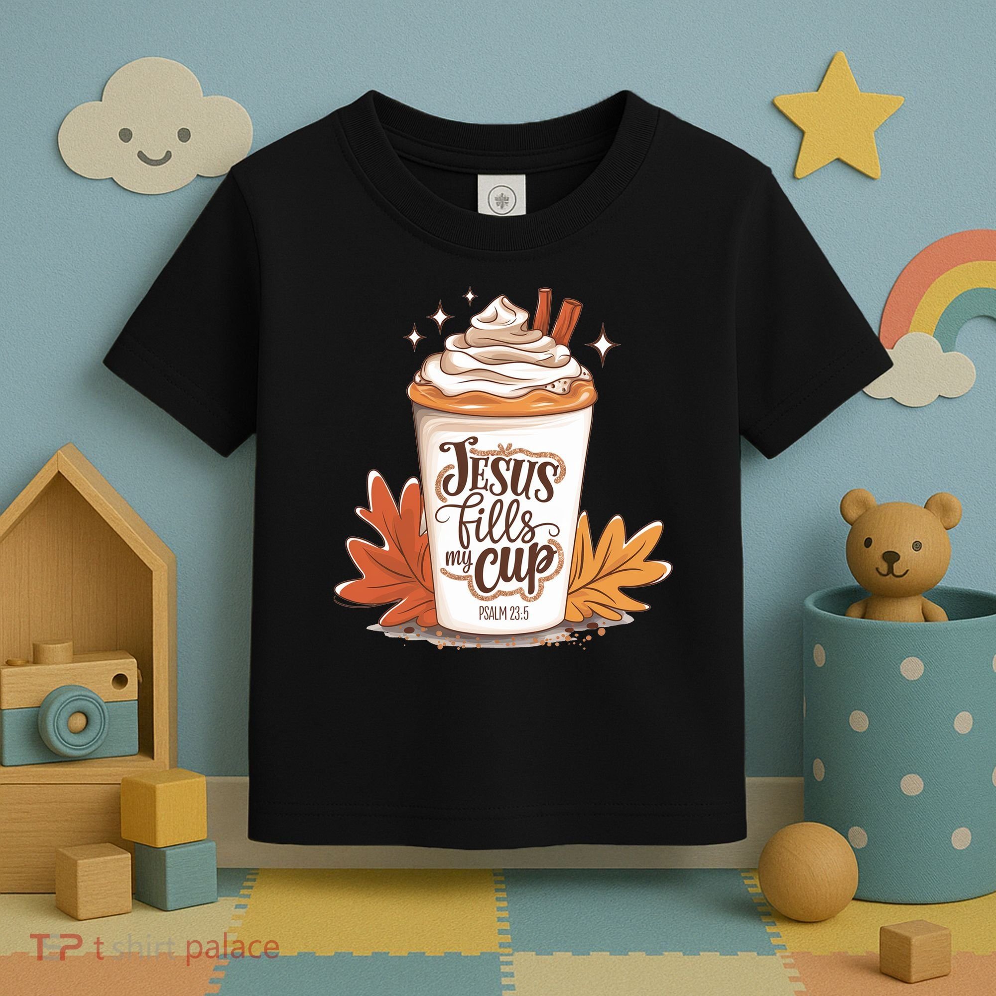 Jesus Fills My Cup Autumn Christian Toddler T-Shirt