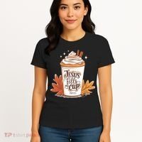 Jesus Fills My Cup Autumn Christian Women's T-Shirt thumb 4