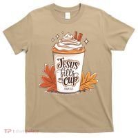 Jesus Fills My Cup Autumn Christian T-Shirt thumb 0