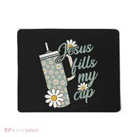 Jesus Fills My Cup Psalm 23 5 Flower Tumbler Mousepad thumb 0