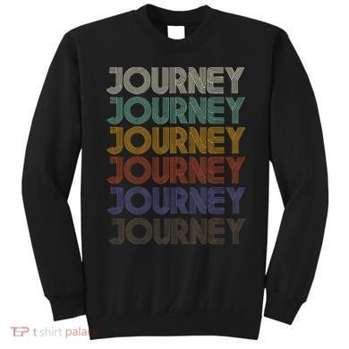 JOURNEY First Name Retro Vintage 90s Stylet Sweatshirt