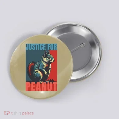 Justice For Peanut The Squirrel Peanut Squirrel Button