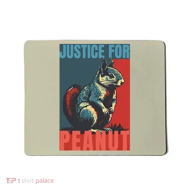 Justice For Peanut The Squirrel Peanut Squirrel Mousepad