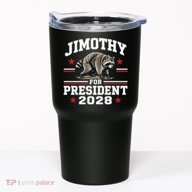 Jimothy For President 2028 Tumbler