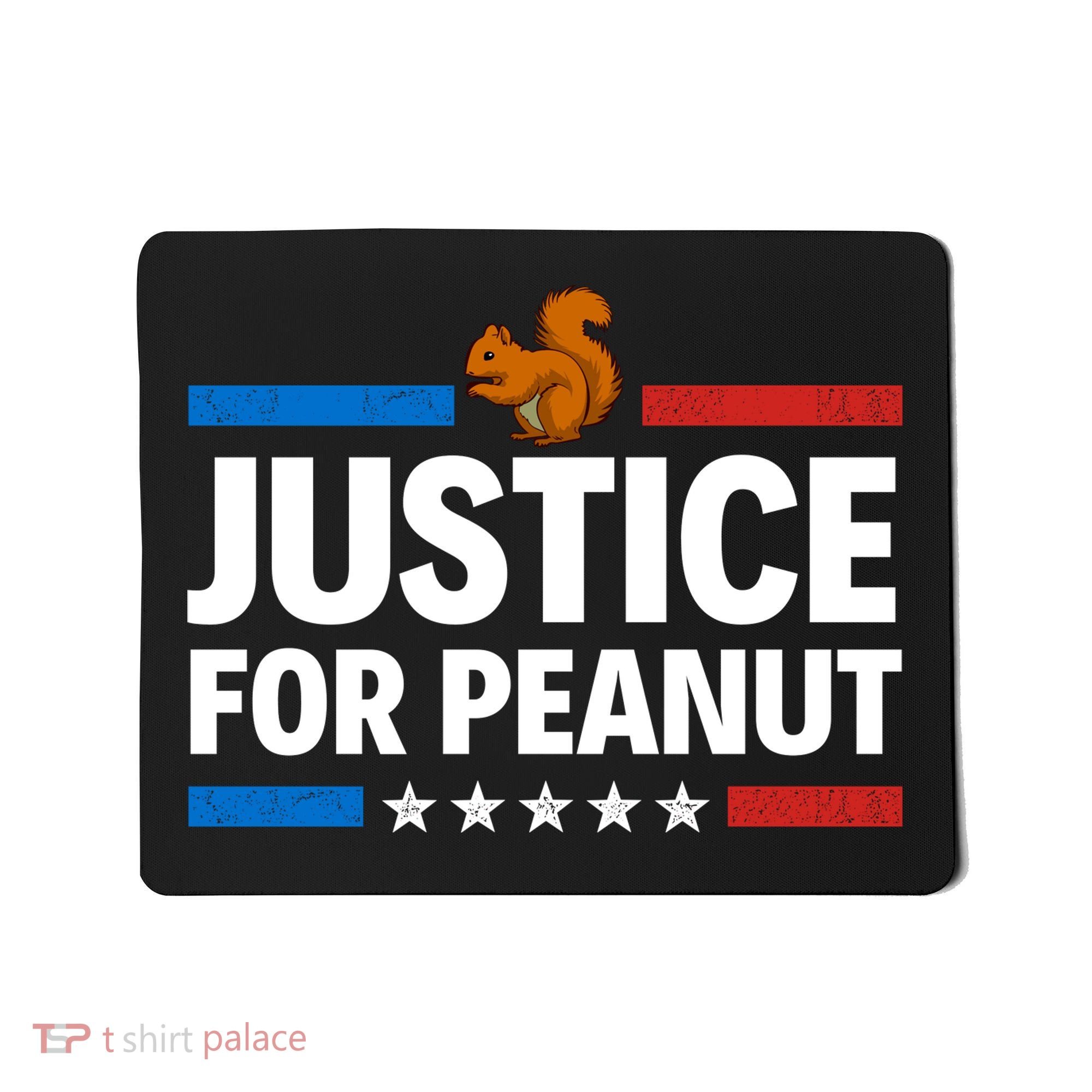 Justice For Peanut The Squirrel Mousepad