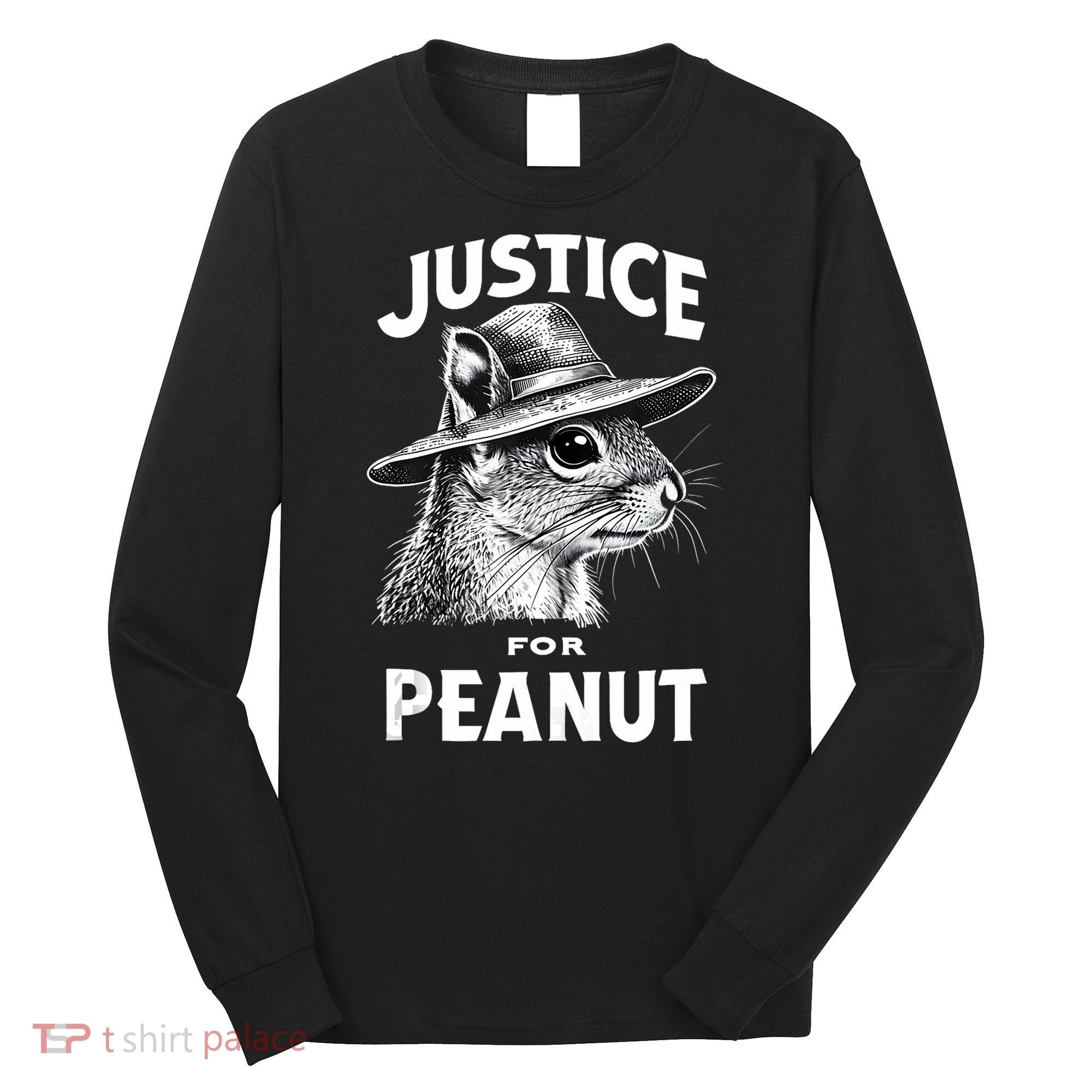 Justice For Peanut The Squirrel P’Nut Pnut Peanut Squirrel Long Sleeve Shirt