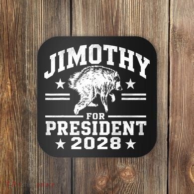 Jimothy For President 2028 Viral Racoon Coaster