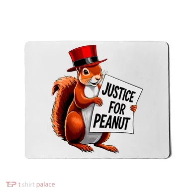 Justice For Peanut The Squirrel Peanut Squirrel Mousepad