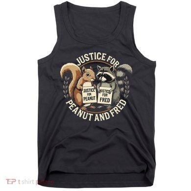 Justice For Peanut And Fred Peanut Squirrel Fred Raccoon Tank Top