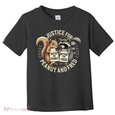 Justice For Peanut And Fred Peanut Squirrel Fred Raccoon Toddler T-Shirt